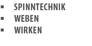 � Spinntechnik � Weben � Wirken 