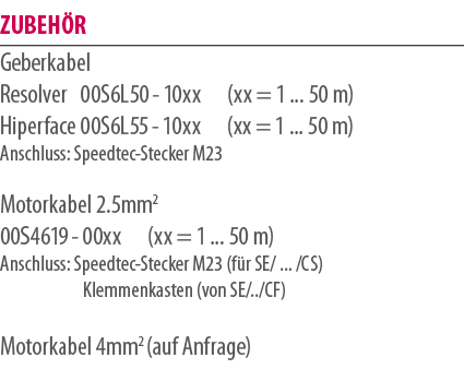 Zubeh r,Geberkabel Resolver 00S6L50 10xx (xx = 1 ... 50 m) Hiperface 00S6L55 10xx (xx = 1 ... 50 m) Anschluss: Speedt...